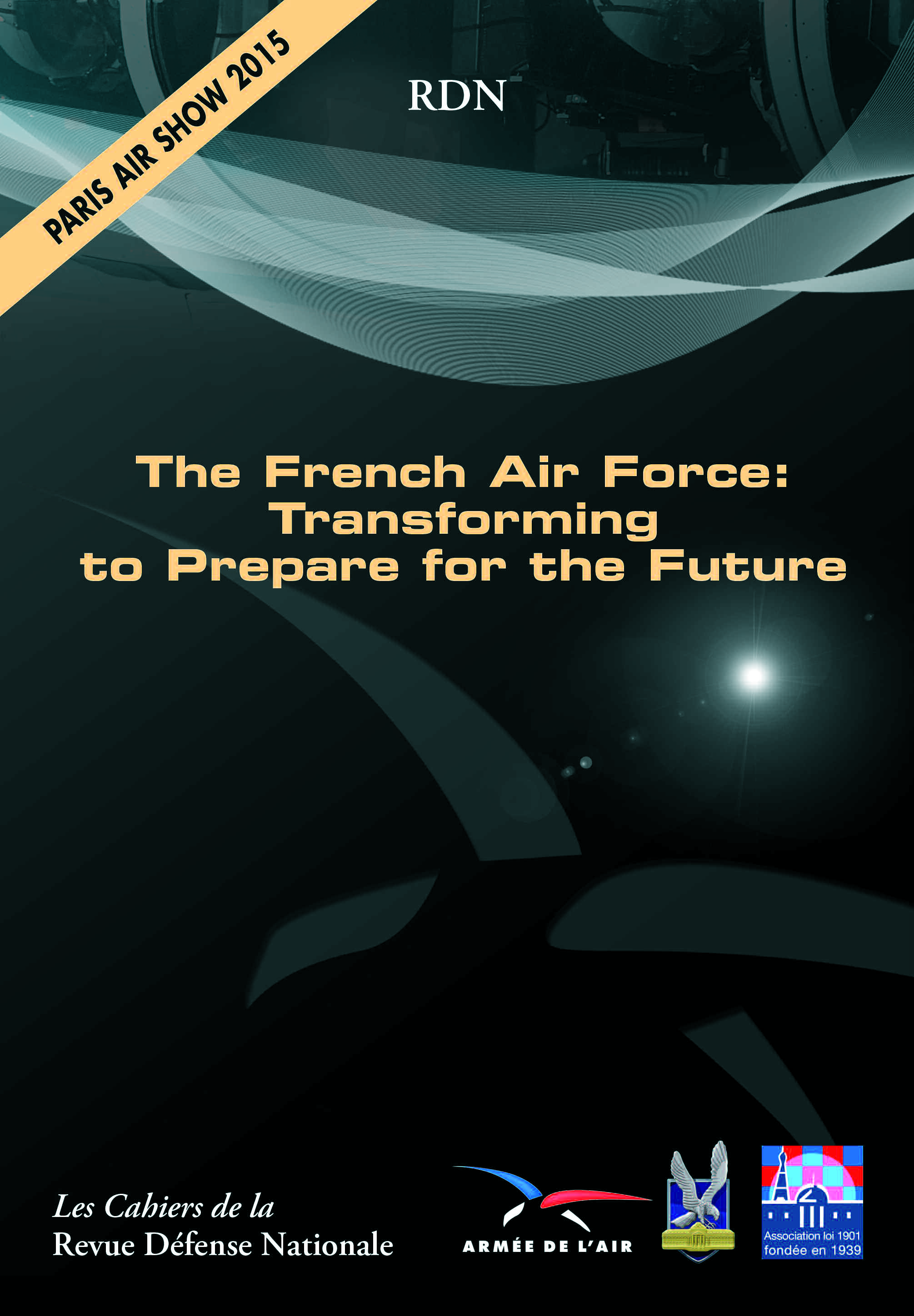 International Paris Air Show Le Bourget 2015 - The French Air Force: Transforming  to Prepare for the Future